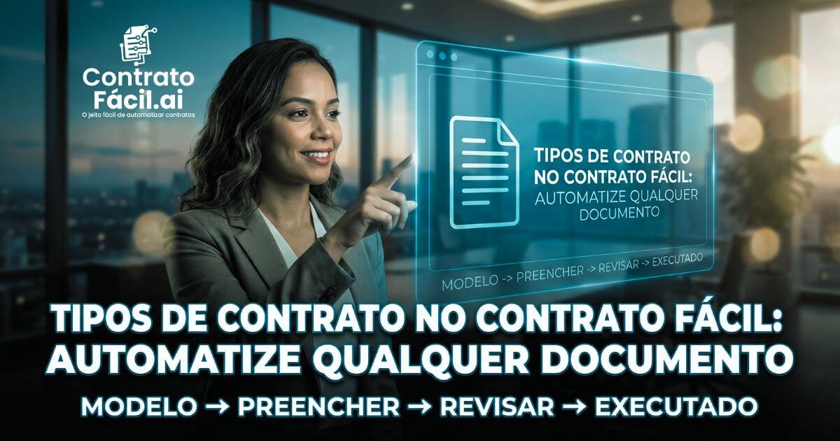 Tipos de Contrato: Como Transformar Documentos Repetitivos em Automação
